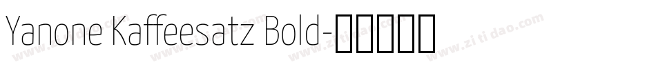 Yanone Kaffeesatz Bold字体转换